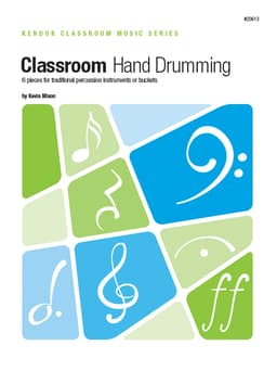 Classroom Hand Drumming (6 pieces for traditional percussion instruments or buckets)