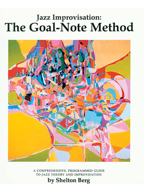 Jazz Improvisation: The Goal-Note Method (Text with MP3s)