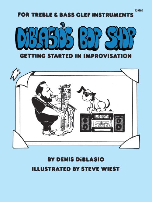DiBlasio's Bop Shop: Getting Started In Improvisation