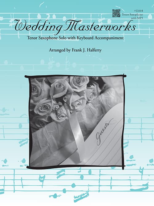 Wedding Masterworks - Tenor Saxophone book & MP3's
