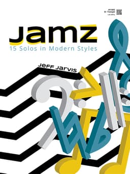 Jamz (15 Solos in Modern Styles) - Bb Trumpet with MP3s