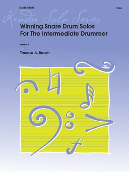 Winning Snare Drum Solos For The Intermediate Drummer