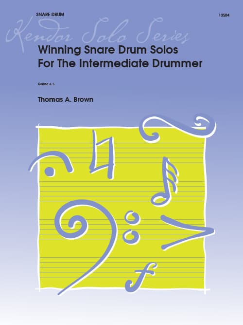 Winning Snare Drum Solos For The Intermediate Drummer