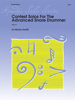 Contest Solos For The Advanced Snare Drummer