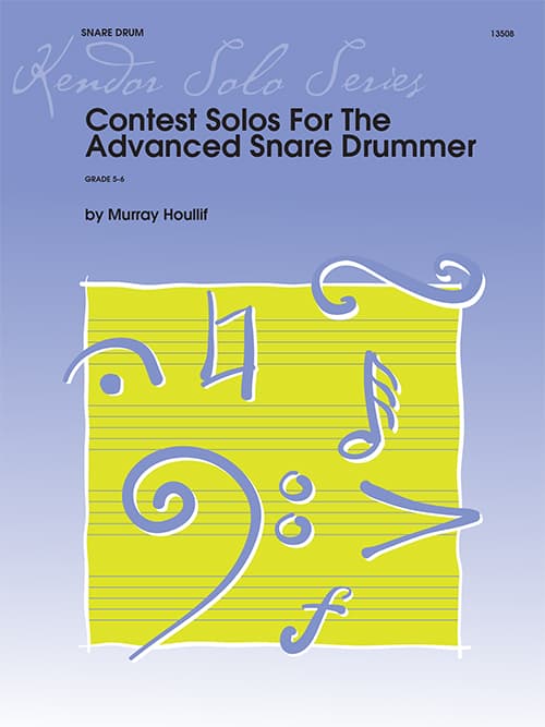 Contest Solos For The Advanced Snare Drummer