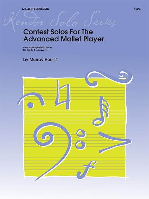 Contest Solos For The Advanced Mallet Player