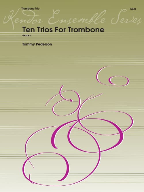 Ten Trios For Trombone
