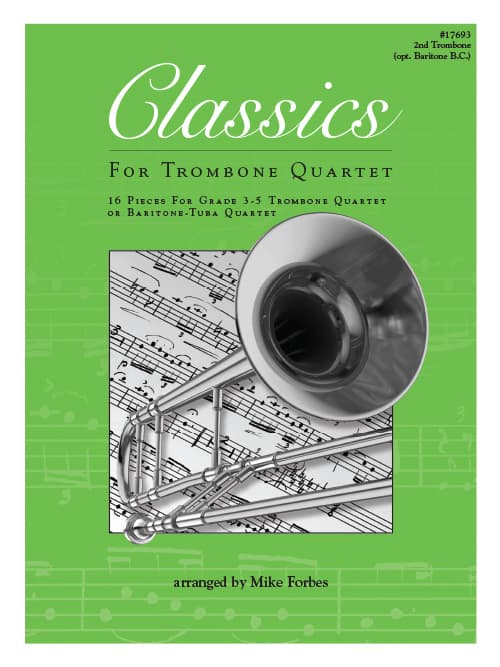 Classics For Trombone Quartet - 2nd Trombone (opt. Baritone B.C.)