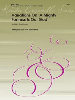 Variations On 'A Mighty Fortress Is Our God'