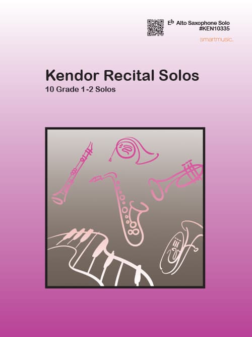 Kendor Recital Solos - Eb Alto Saxophone - Solo Book with MP3s