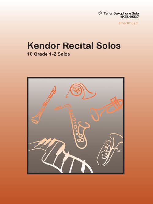 Kendor Recital Solos - Bb Tenor Saxophone - Solo Book with MP3s