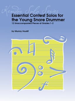 Essential Contest Solos for the Young Snare Drummer