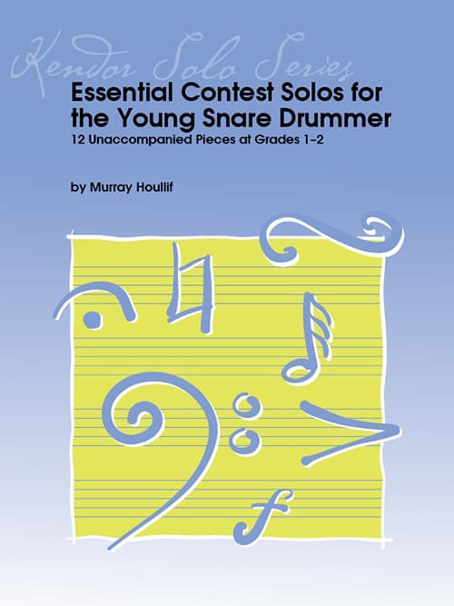 Essential Contest Solos for the Young Snare Drummer